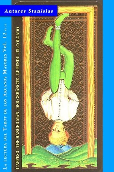 El Colgado - Vol.12 de 22: La lectura del Tarot de los Arcanos Mayores, #12