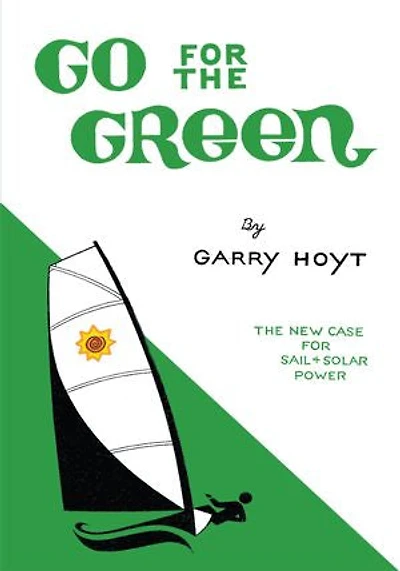 Go for The Green: New Case Sail and Solar Power
