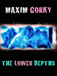 The Lower Depths