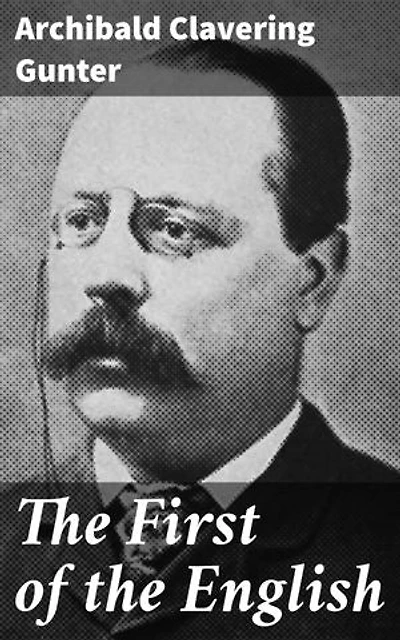 The First of the English: Enriched edition. A Novel
