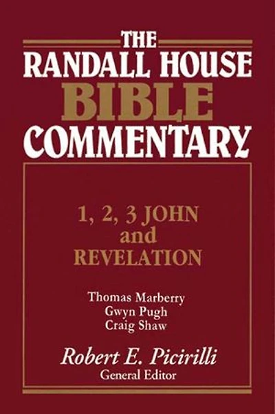 1,2,3 John and Revelation Randall House Bible Commentary