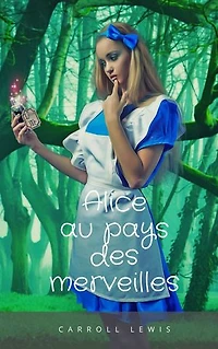 Alice au pays des merveilles (Illustré)