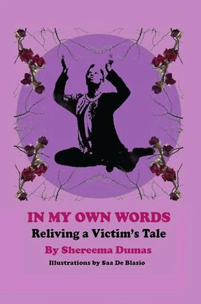 In My Own Words: Reliving a Victim's Tale