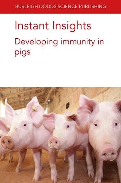 Instant Insights: Developing immunity pigs