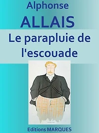 Le parapluie de l'escouade: Edition intégrale