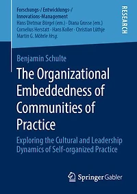 the Organizational Embeddedness of Communities Practice: Exploring Cultural and Leadership Dynamics Self-organized Practice