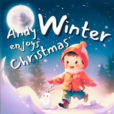 Andy Enjoys Christmas Winter: Children's Winter Quests