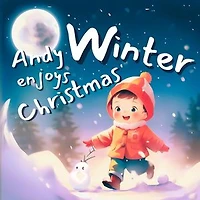 Andy Enjoys Christmas Winter: Children's Winter Quests