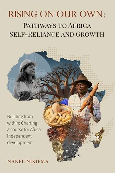 Rising on our own: Pathways to Africa self-reliance and growth