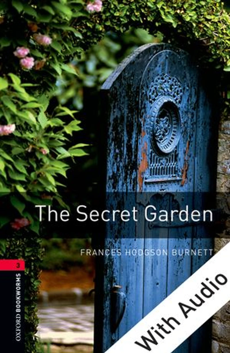 The Secret Garden - With Audio Level 3 Oxford Bookworms Library