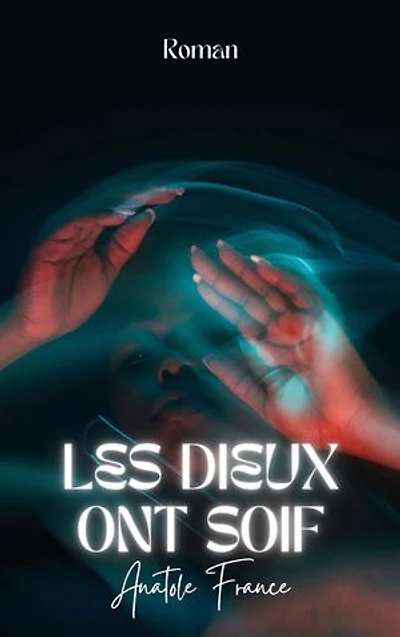 Les Dieux ont soif