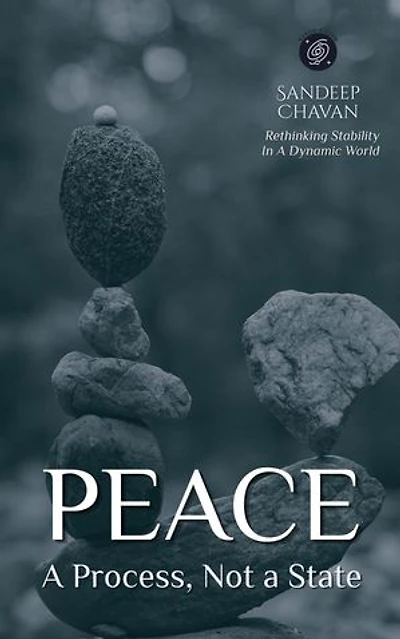 PEACE — A Process, Not a State