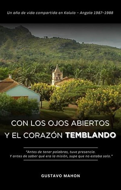 Con los ojos abiertos y el corazón temblando