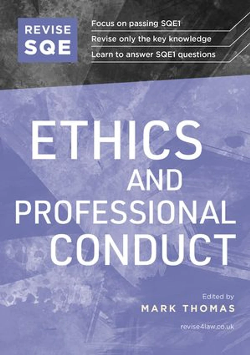 Revise SQE Ethics and Professional Conduct 2025/26: SQE1 Revision Guide