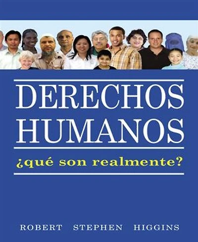 Derechos Humanos, Que Son Realmente?