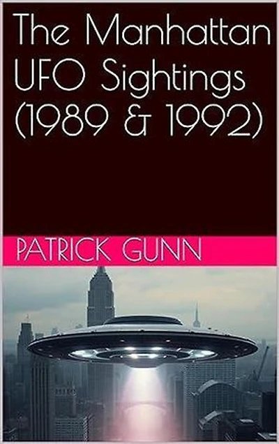The Manhattan UFO Sightings (1989 & 1992)