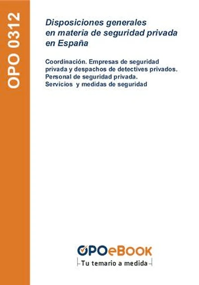 Disposiciones generales en materia de seguridad privada en España
