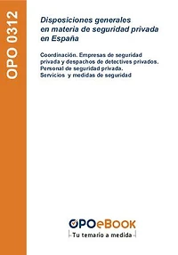 Disposiciones generales en materia de seguridad privada en España