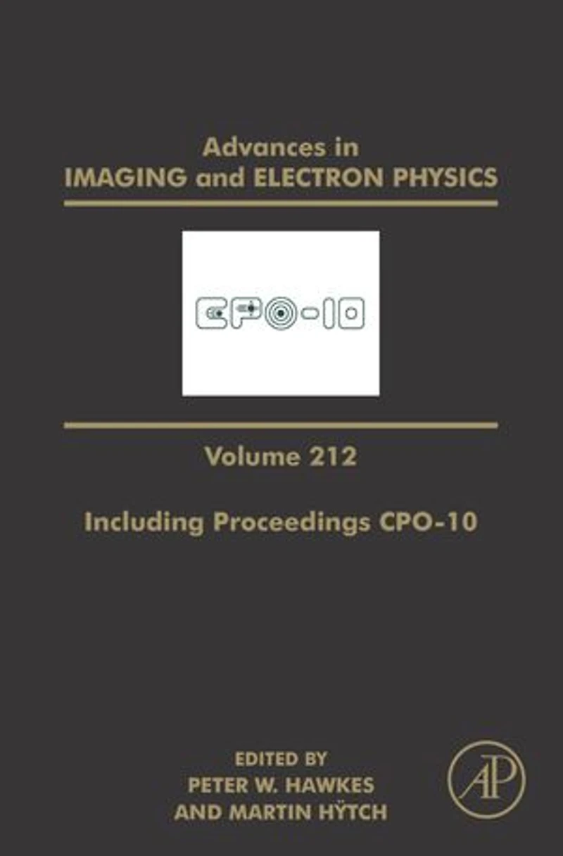 Advances Imaging and Electron Physics Including Proceedings CPO-10