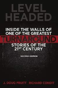 Level Headed: Inside the Walls of One Greatest Turnaround Stories 21st Century