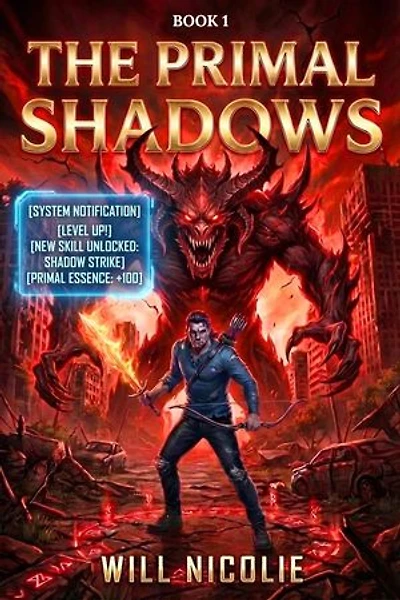 The Primal Shadows: A Dark LitRPG Saga, #1