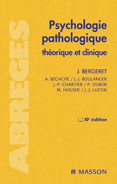 Psychologie pathologique: théorique et clinique