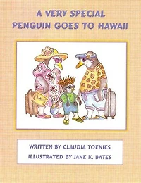 A Very Special Penguin Goes To Hawaii