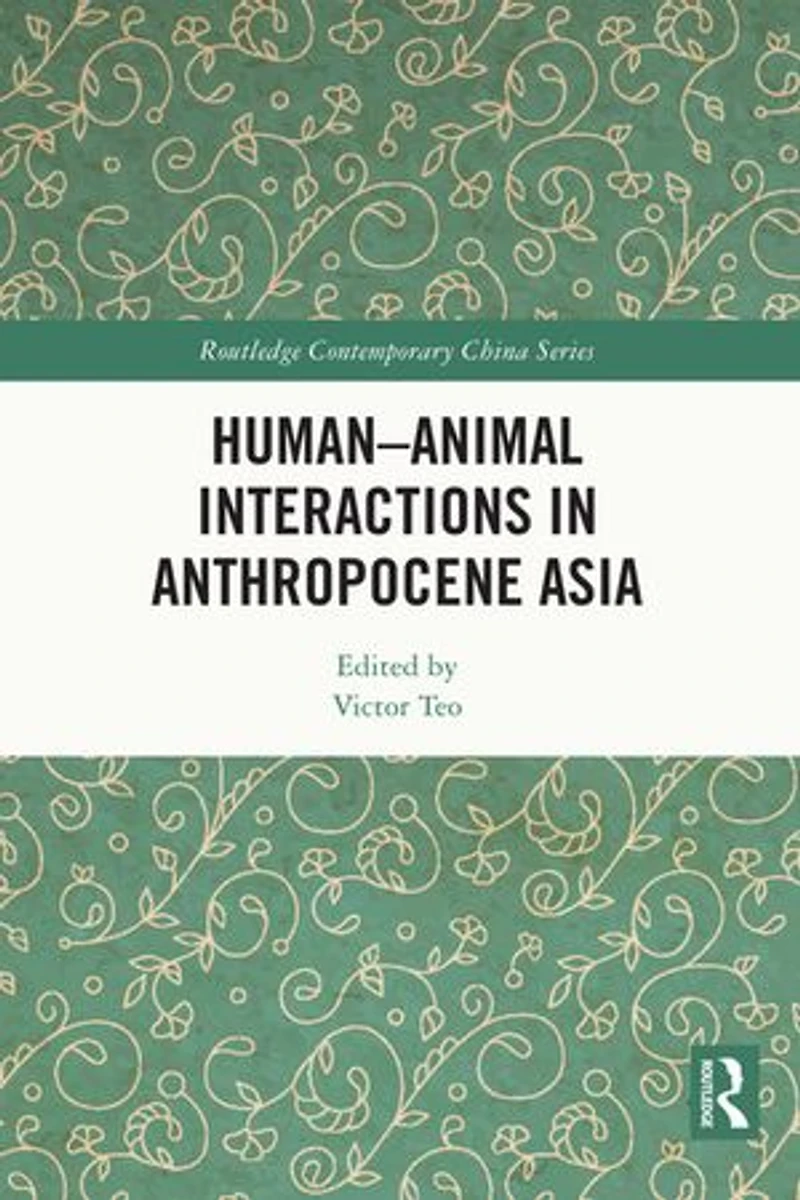 Human-Animal Interactions Anthropocene Asia
