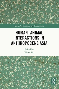 Human-Animal Interactions Anthropocene Asia