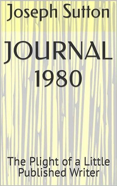 Journal 1980: The Plight of a Little Published Writer