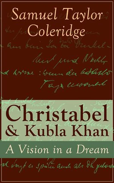 Christabel & Kubla Khan: a Vision Dream (Unabridged)