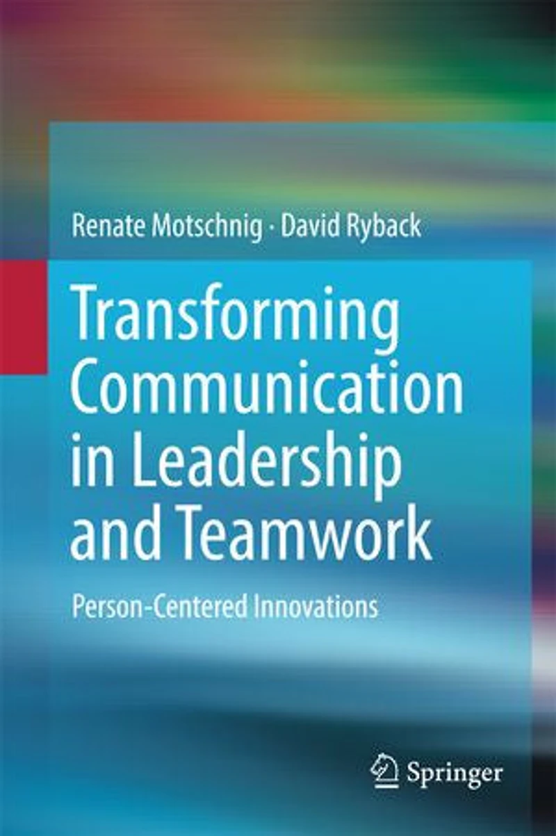 Transforming Communication Leadership and Teamwork: Person-Centered Innovations