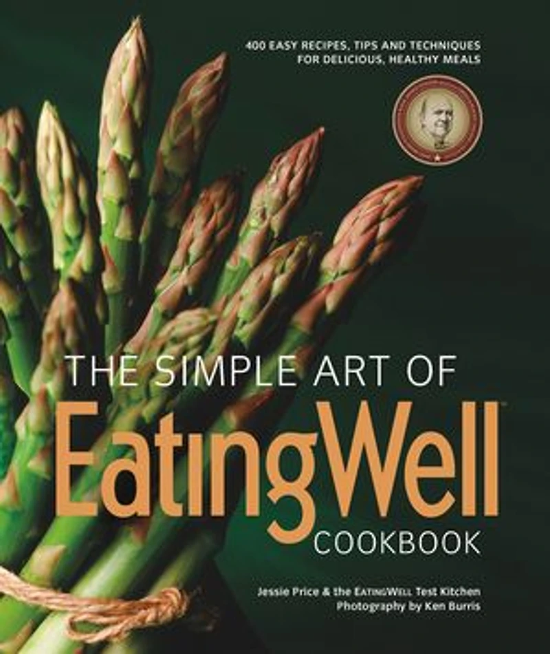The Simple Art of Eatingwell Cookbook