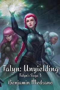 Talyn: Unyielding: Talyn's Saga, #3