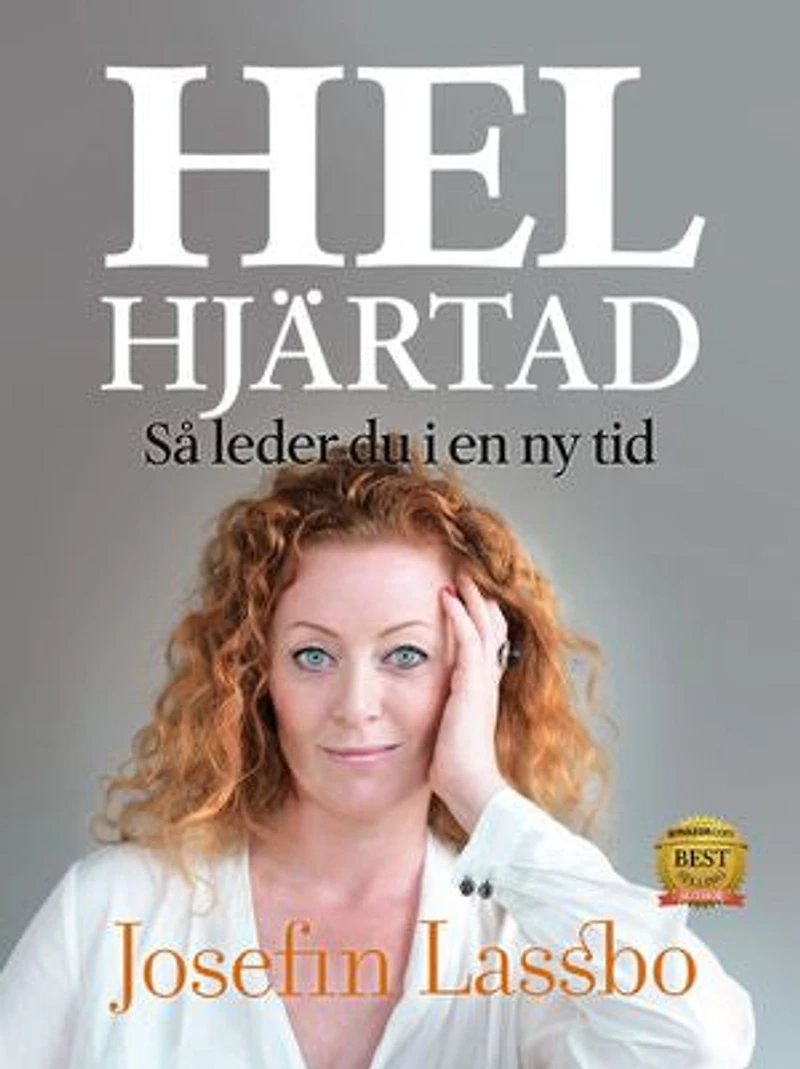 Helhjärtad, så leder du i en ny tid