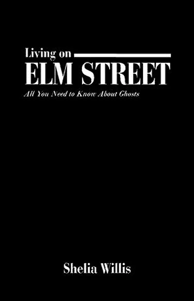Living On Elm Street: All You Need To Know About Ghosts