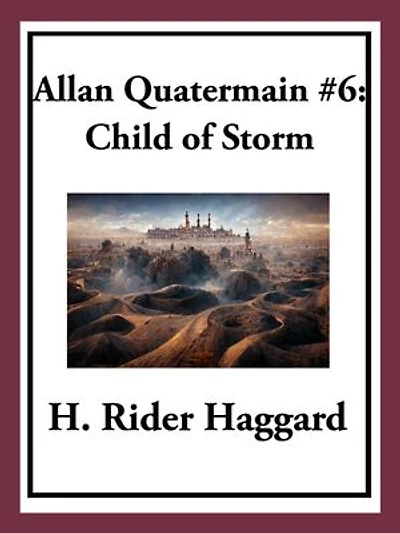 Allan Quatermain #6: Child of Storm