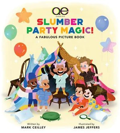 Queer Eye Slumber Party Magic!: A Fabulous Picture Book
