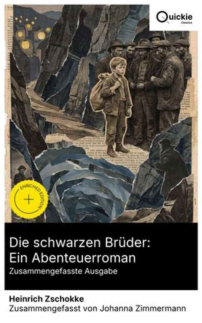Die schwarzen Brüder: Ein Abenteuerroman (Zusammengefasste Ausgabe): Bereicherte Ausgabe. Tessin, 19. Jahrhundert: Giorgio zwischen Kindheit, Solidarität und Sklavenarbeit der Bergknappen
