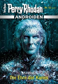 Androiden 12: Die Ehre der Kanes: Miniserie