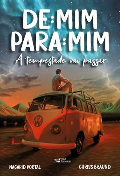 De: Mim Para: Mim: A tempestade vai passar