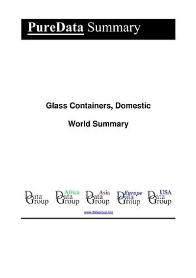 Glass Containers, Domestic World Summary: Market Sector Values & Financials by Country