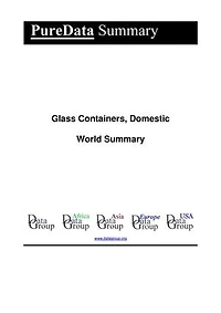 Glass Containers, Domestic World Summary: Market Sector Values & Financials by Country