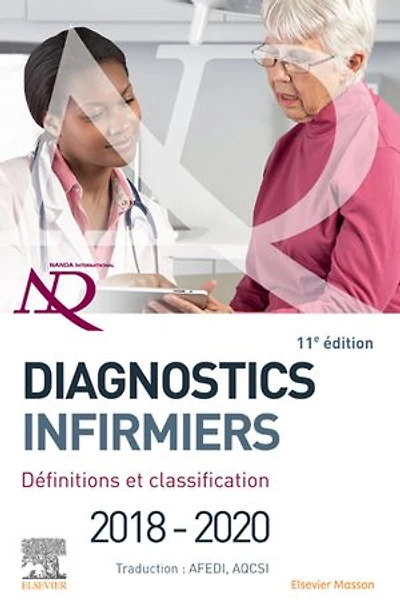 Diagnostics infirmiers 2018-2020: Définitions et classification