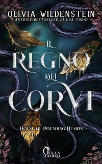 IL REGNO DEI CORVI: House of Pounding Hearts