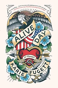 Alive Day: A Memoir