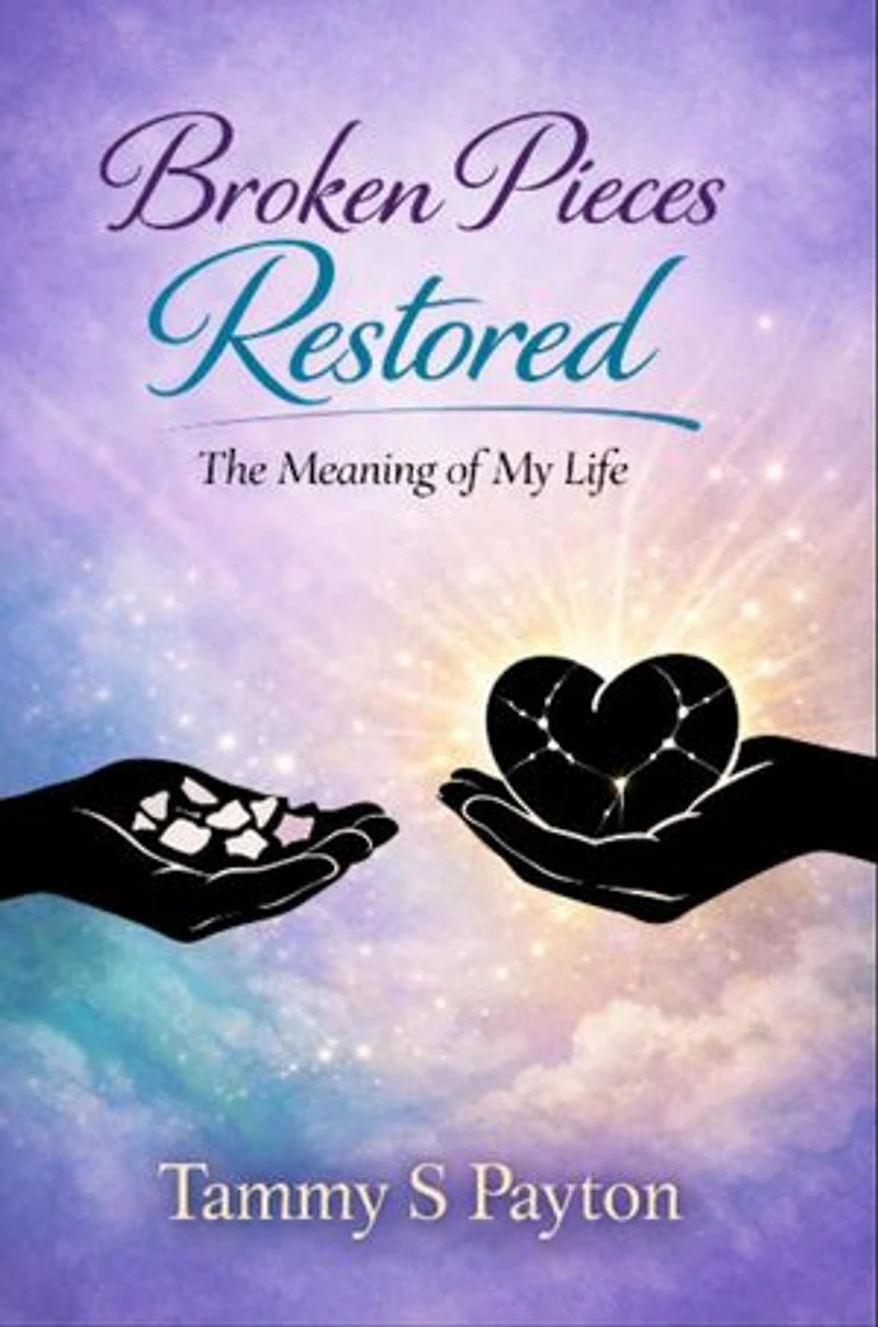 Broken Pieces Restored: The Meaning of My Life