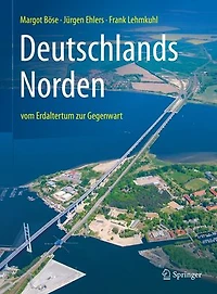 Deutschlands Norden: vom Erdaltertum zur Gegenwart