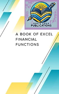 A Book of Excel Financial Functions