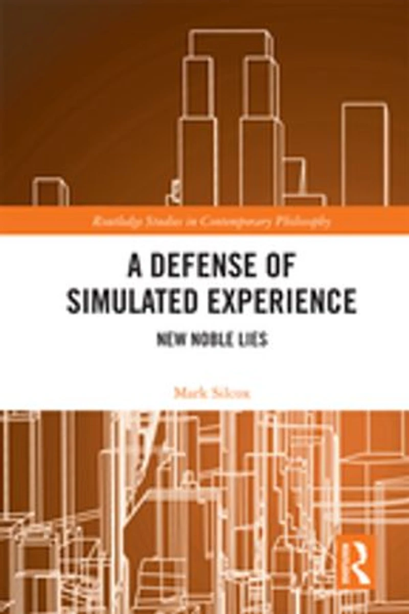 A Defense Of Simulated Experience: New Noble Lies